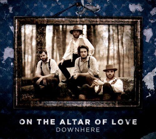 Downhere on the altar of love outlet